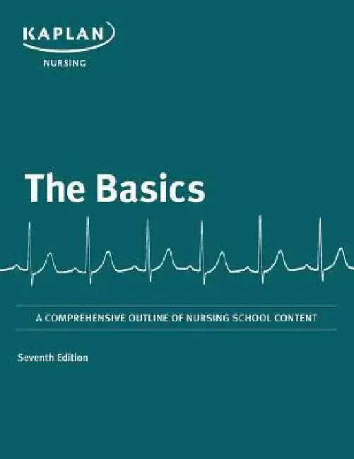 The Basics by Kaplan Nursing