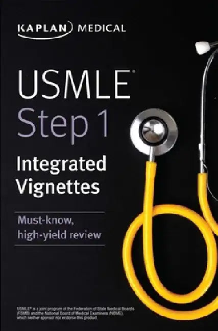 USMLE Step 1: Integrated Vignettes by Kaplan Medical