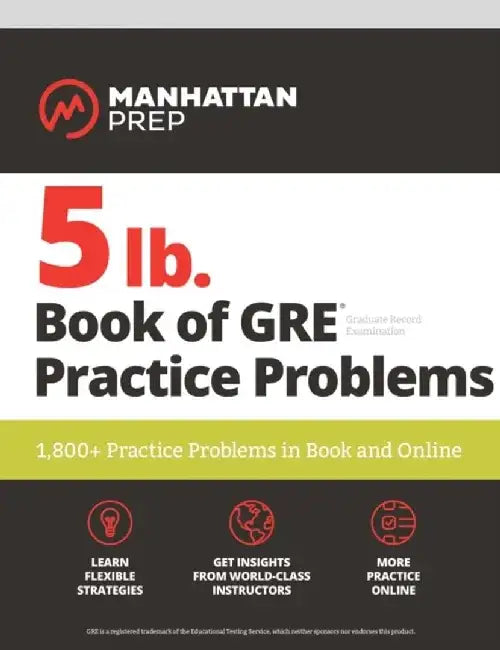 5 lb. Book of GRE Practice Problems by Manhattan Prep