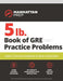 5 lb. Book of GRE Practice Problems by Manhattan Prep