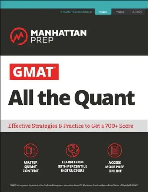 GMAT Quantitative Strategy Guide: The Definitive Guide to the Quant Section of the GMAT by Manhattan Prep