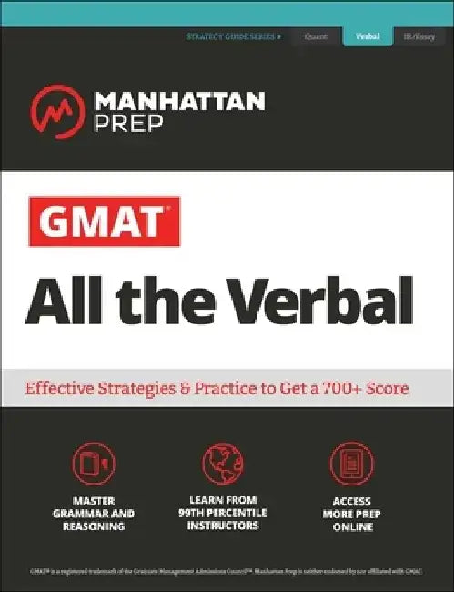 GMAT Verbal Strategy Guide: The Definitive Guide to the Verbal Section of the GMAT by Manhattan Prep
