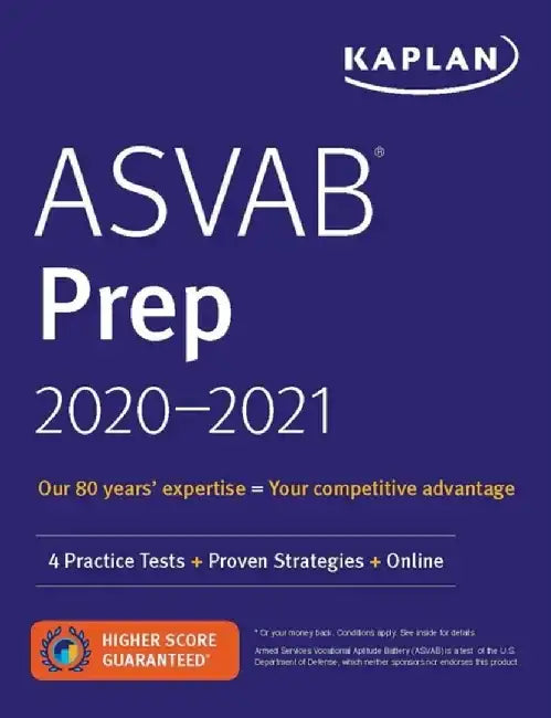 ASVAB Prep 2020-2021: 4 Practice Tests + Proven Strategies + Online by Kaplan Test Prep