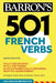 501 French Verbs by Christopher Kendris