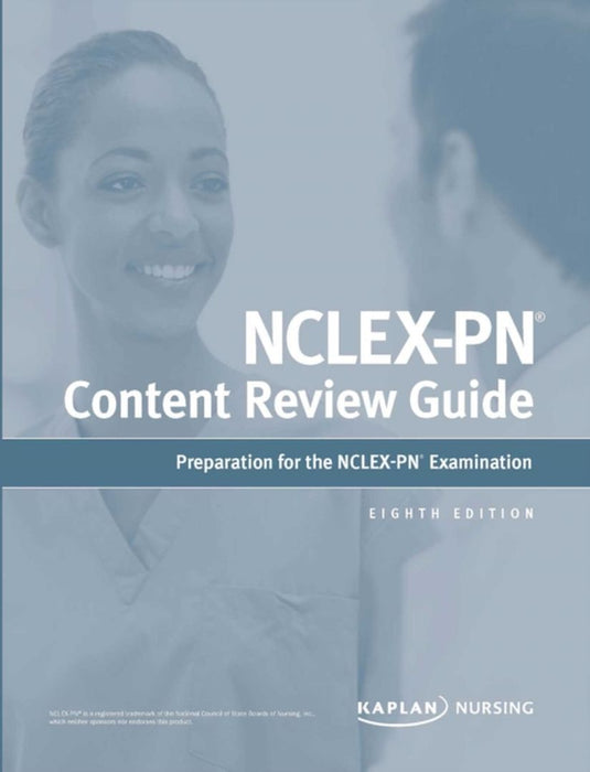 Nclex-PN Content Review Guide: Preparation for the Nclex-PN Examination by Kaplan Nursing