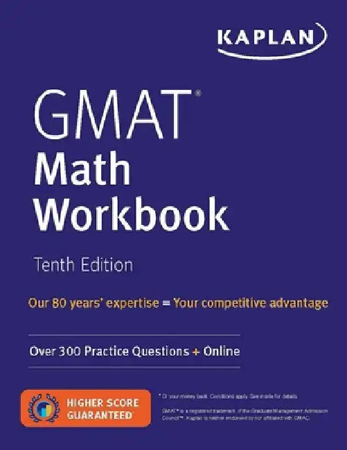 GMAT Math Workbook: Over 300 Practice Questions + Online by Kaplan Test Prep