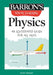 Barron's Visual Learning: Physics: An Illustrated Guide for All Ages by Kurt Baker