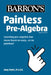 Painless Pre-Algebra by Amy Stahl