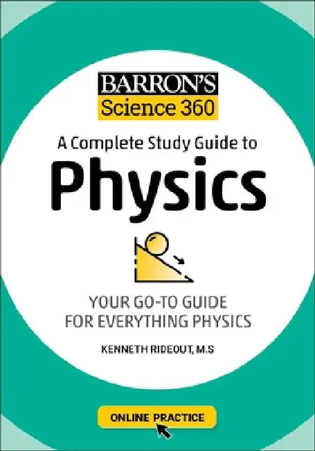 Barron's Science 360: A Complete Study Guide to Physics with Online Practice by Barron's Educational Series