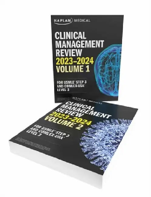 Clinical Management Review Complete 2-Book Set 2023-2024: For USMLE Step 3 and Comlex Level 3 by Kaplan Medical
