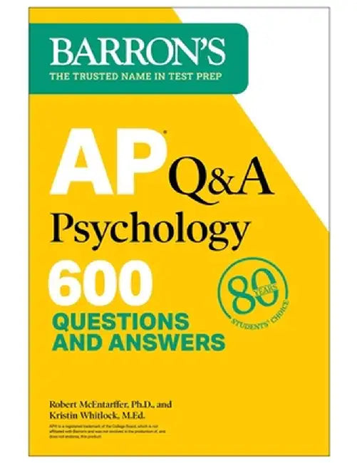 AP Q&A Psychology, Second Edition: 600 Questions and Answers by Robert McEntarffer