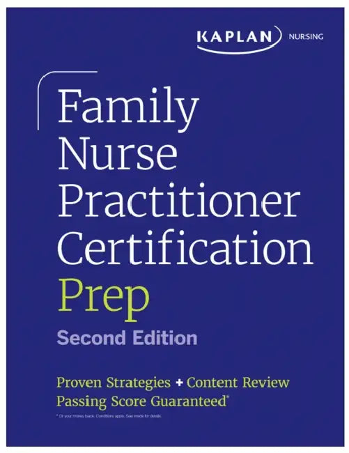 Family Nurse Practitioner Certification Prep with Case-Based Review and Diagnostic Practice for the Aanp and Ancc Exams (Kaplan Test Prep): Proven Str by Kaplan Nursing