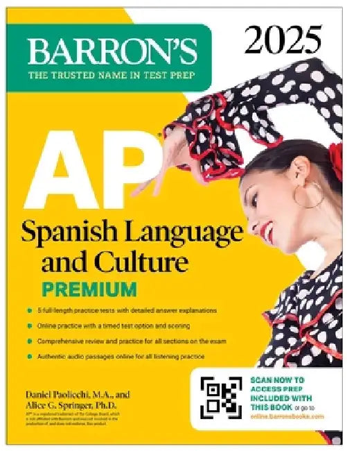 AP Spanish Language and Culture Premium, 2025: 5 Practice Tests + Comprehensive Review + Online Practice by Daniel Paolicchi