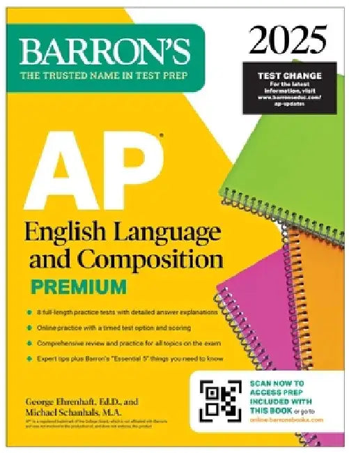 AP English Language and Composition Premium 2025: 8 Practice Tests + Comprehensive Review + Online Practice by George Ehrenhaft