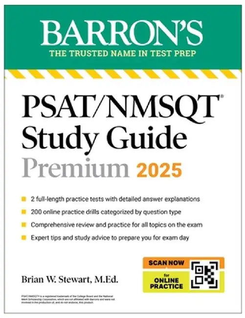 Psat/NMSQT Premium Study Guide: 2025: 2 Practice Tests + Comprehensive Review + 200 Online Drills by Brian W. Stewart