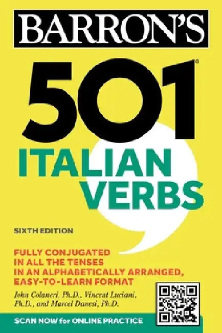 501 Italian Verbs, Sixth Edition by John Colaneri