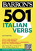 501 Italian Verbs, Sixth Edition by John Colaneri