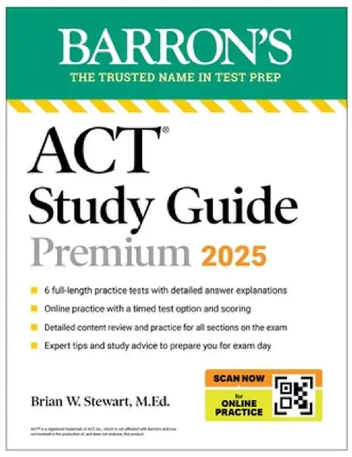 ACT Study Guide Premium, 2025: 6 Practice Tests + Comprehensive Review + Online Practice by Brian Stewart