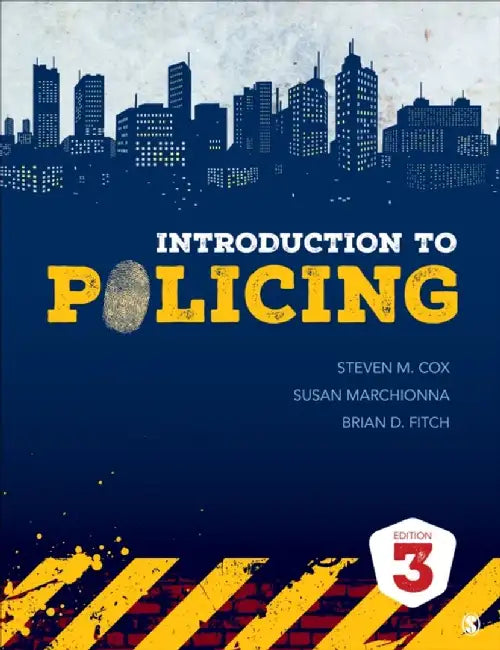 Introduction to Policing by Steven M. Cox, Susan Marchionna, Brian D. Fitch