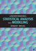 Understanding Statistical Analysis and Modeling by Robert