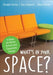 What's in Your Space?: 5 Steps for Better School and Classroom Design by Dwight