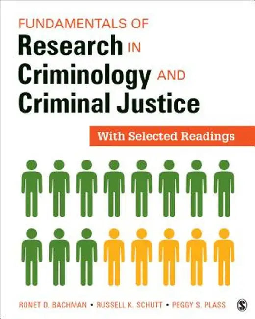 Fundamentals of Research in Criminology and Criminal Justice: With Selected Readings by Ronet