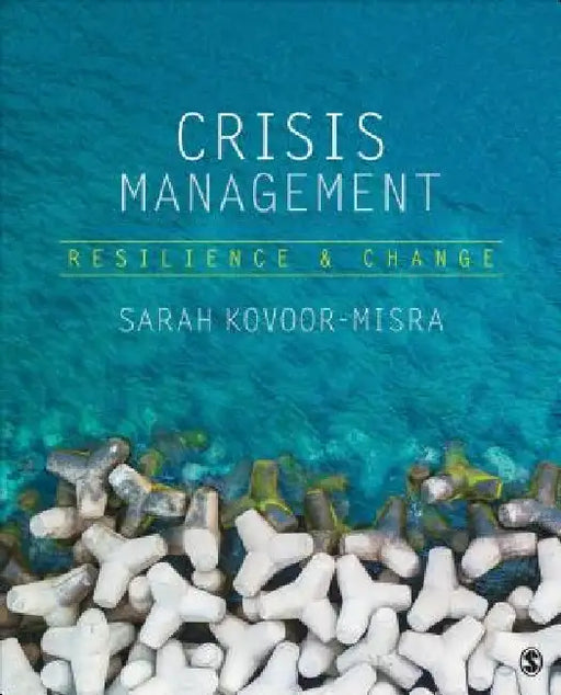 Crisis Management: A Transformative Approach by Sarah Kovoor-Misra