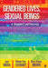 Gendered Lives, Sexual Beings: A Feminist Anthology by Joya
