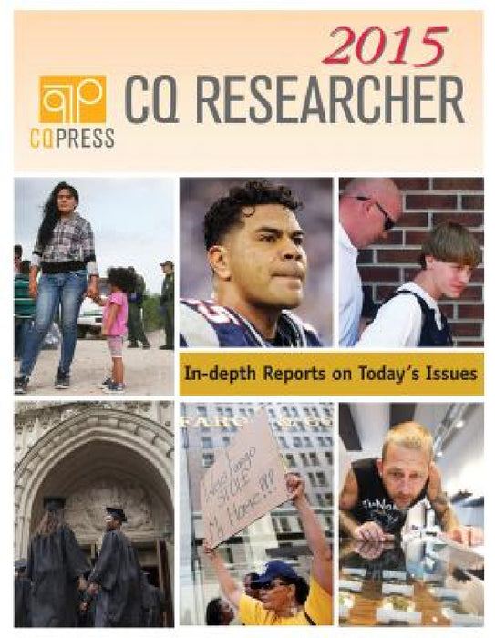 CQ Researcher Bound Volume 2015 by Cq Researcher