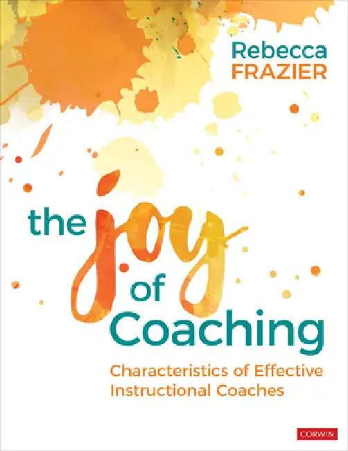 The Joy of Coaching by Rebecca A. Frazier