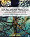 Social Work Practice With Older Adults: An Actively Aging Framework for Practice by Jill M. Chonody