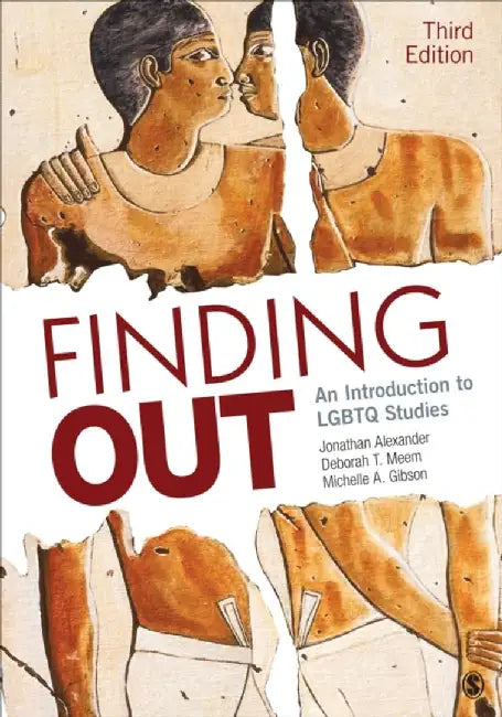 Finding Out: An Introduction to LGBTQ Studies by Jonathan F. Alexander