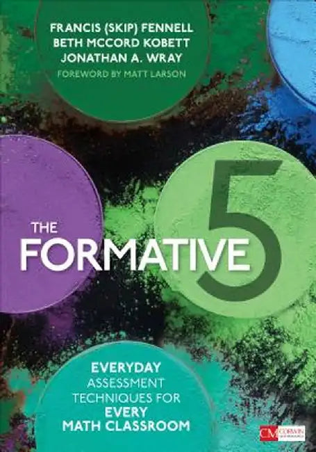 The Formative 5: Everyday Assessment Techniques for Every Math Classroom by Francis