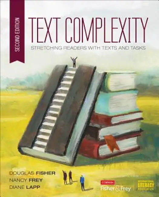Text Complexity: Stretching Readers With Texts and Tasks by Douglas
