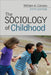 The Sociology of Childhood by William A. Corsaro