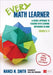 Every Math Learner, Grades K-5: A Doable Approach to Teaching with Learning Differences in Mind by Nanci N. Smith