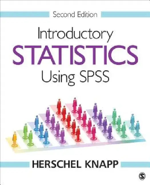 Introductory Statistics Using SPSS by Herschel Knapp