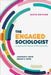 The Engaged Sociologist: Connecting the Classroom to the Community by Jonathan