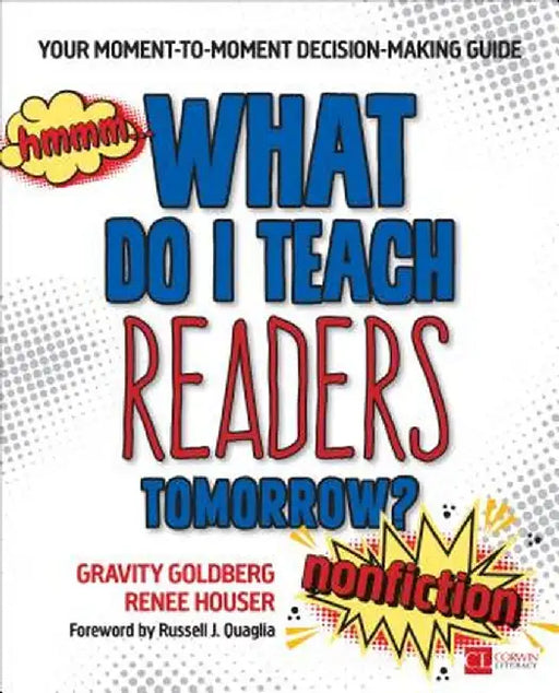 What Do I Teach Readers Tomorrow? Nonfiction, Grades 3-8: Your Moment-to-Moment Decision-Making Guide by Gravity