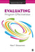 Evaluating Program Effectiveness:Validity and Decision-Making in Outcome Evaluation by Braverman