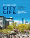 Researching City Life: An Urban Field Methods Text-Reader by Schafer, Tyler S.