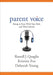 Parent Voice: Being in Tune With Your Kids and Their School by Russell