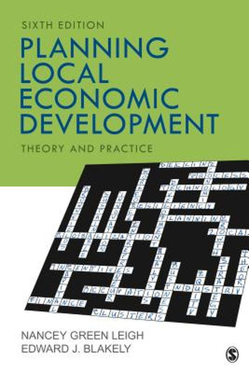 Planning Local Economic Development: Theory and Practice by Leigh