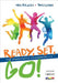 Ready, Set, Go!: The Kinesthetic Classroom 2.0 by Michael S. Kuczala