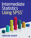 Intermediate Statistics Using SPSS by Herschel