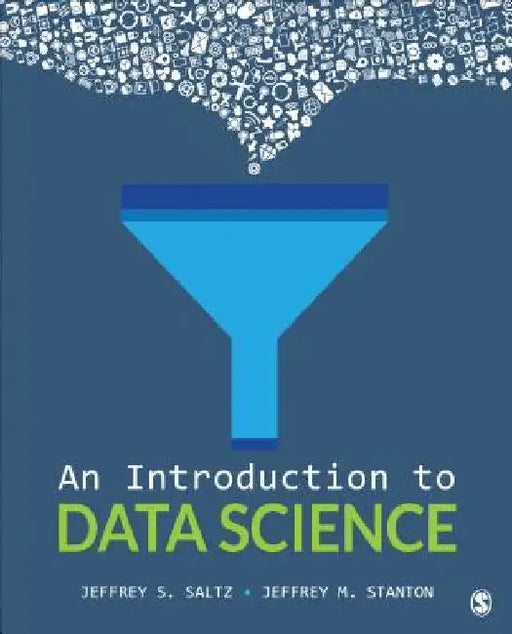 An Introduction to Data Science by Jeffrey S. Saltz