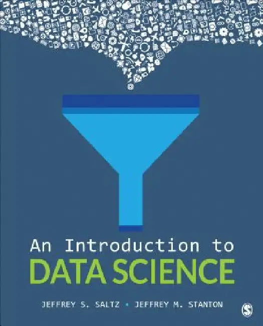 An Introduction to Data Science by Jeffrey S. Saltz
