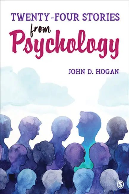 Twenty-Four Stories From Psychology by John