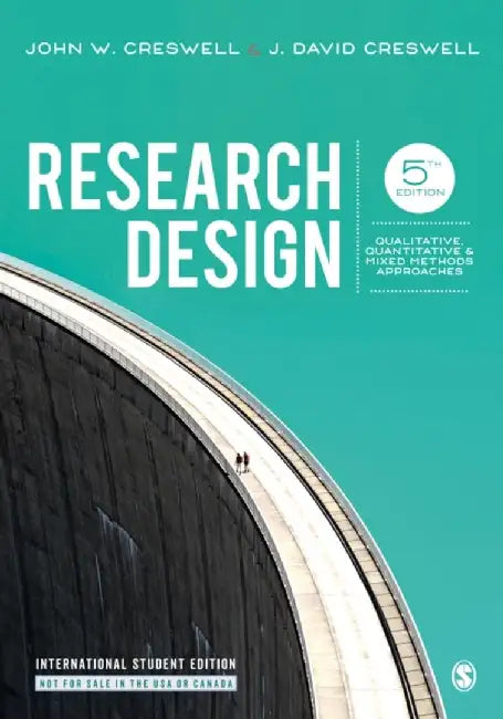 Research Design - International Student Edition by John W. Creswell