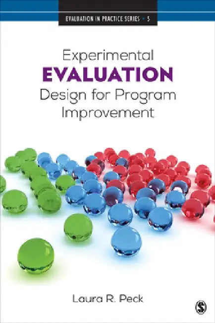 Evaluation Design for Program Improvement by Laura R. Peck